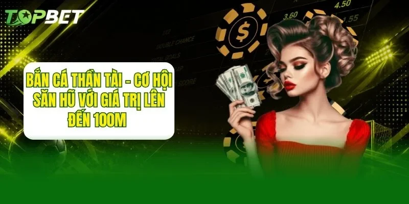 Bắn Cá Thần Tài