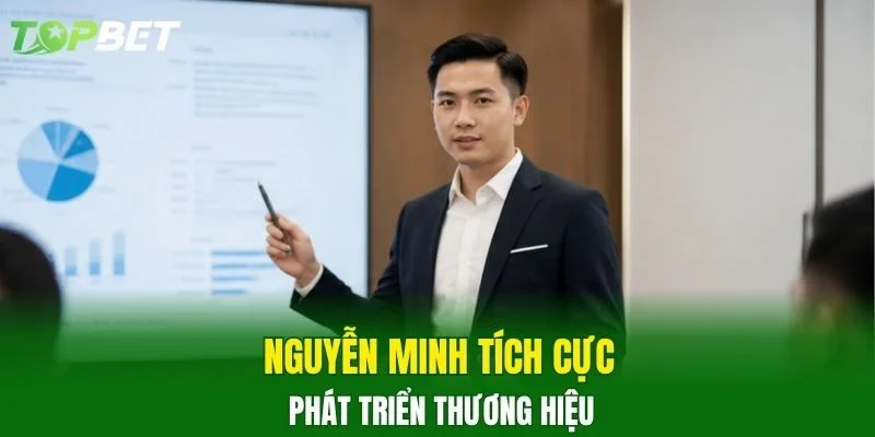 Nguyễn Minh tích cực phát triển thương hiệu