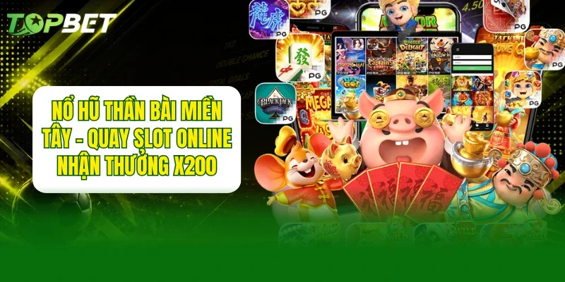 Nổ Hũ Thần Tài Miền Tây